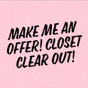 Closet clear out….make me an offer